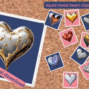 May include: A digital download of ten different liquid metal heart clipart images. The hearts are in various colours, including gold, silver, red, and blue. The hearts are all in a heart shape and have a liquid metal effect. The text "liquid metal heart clipart" is at the top of the image. The text "digital download" is at the bottom of the image.