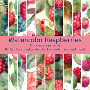 May include: Ten watercolor seamless patterns featuring red raspberries and green leaves. The patterns are perfect for scrapbooking, backgrounds, cards, and more. The text "Watercolor Raspberries" and "10 seamless patterns" is included in the image.