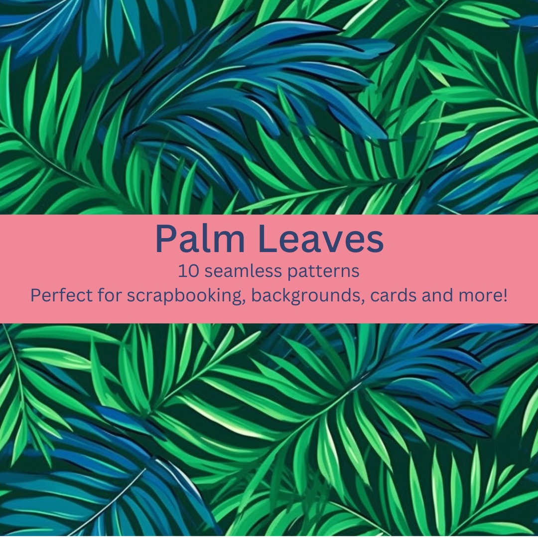 10 Digital Seamless Palm Leaves Patterns: Tropical Foliage Designs for ...