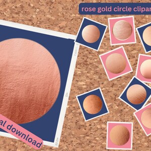 May include: A set of nine rose gold circle clipart images. The circles are arranged in a grid on a corkboard background. The text "rose gold circle clipart" is at the top of the image. The text "digital download" is at the bottom of the image.