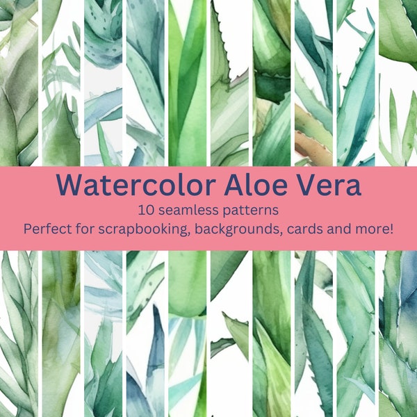 10 Digital Seamless Watercolor Aloe Vera Patterns: Soothing Botanical Designs for DIY Crafts, Decor & Backgrounds - Instant Download Art