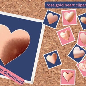 May include: A collection of rose gold heart clipart images on a corkboard background. The hearts are in various sizes and shapes, with some having a textured finish. The text "rose gold heart clipart" and "digital download" is visible on the image.