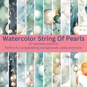 May include: Watercolor seamless patterns featuring strings of pearls in shades of blue, green, and white. The patterns are perfect for scrapbooking, backgrounds, and cards.