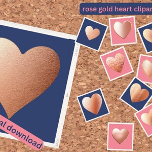 May include: A digital download of rose gold heart clipart. The image shows a corkboard with nine different rose gold heart designs in various shapes and textures. The text "rose gold heart clipart" and "digital download" are visible on the image.