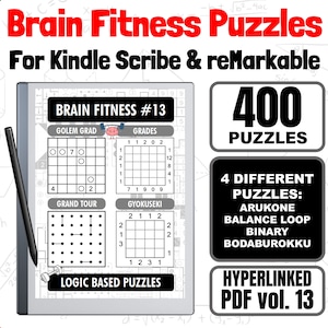 May include: A black and white image of a tablet screen displaying a Brain Fitness Puzzles app for Kindle Scribe and reMarkable. The app features 400 logic-based puzzles, including Arukone, Balance Loop, Binary, and Bodaburokku. The screen also shows a sample puzzle with the title "Golem Grad". The text "Brain Fitness #13" and "Hyperlinked PDF Vol. 13" are also visible on the screen.