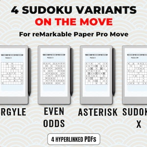 Könnte beinhalten: Vier digitale Sudoku-Rätsel werden auf E-Readern mit Stiften angezeigt. Der Text lautet "4 SUDOKU VARIANTS ON THE MOVE" und "For reMarkable Paper Pro Move". Die Rätsel sind mit Argyle, Even Odds, Asterisk Sudoku und X beschriftet. Der Text unten lautet "4 HYPERLINKED PDFs."
