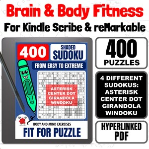 May include: A digital illustration of a Kindle Scribe and reMarkable tablet with a green and red cartoon character holding a pencil. The text "Brain & Body Fitness" is in red and the text "400 Sudoku Puzzles" is in black. The text "From Easy to Extreme" is in white. The text "4 Different Sudokus: Asterisk, Center Dot, Girandola, Windoku" is in white. The text "Hyperlinked PDF" is in white.