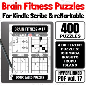 以下が含まれることがあります： Kindle Scribe と reMarkable 用の 400 個の論理パズルが、デジタルタブレットの画面に表示されています。パズルは「Brain Fitness #17」とラベル付けされており、Ichimaga、Irasutu、Irupu、Island の 4 つの異なるタイプが含まれています。画面には「Hyperlinked PDF Vol. 17」というテキストも表示されています。