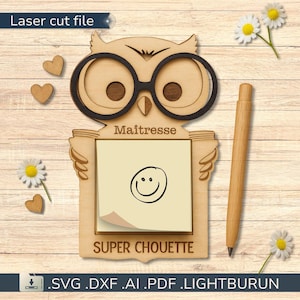 Support Bloc-Note Chouette – Gabarit de Découpe Laser cadeau maitresse ou à personnaliser – Fichier SVG DXF Ai LightBurn & Xtool Glowforg