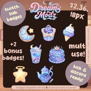 May include: A collection of celestial-themed digital badges with a dreamy aesthetic. The badges include a crescent moon cookie, cupcake, ice cream cone, drink, cake, star, and teapot. Text includes "Dream Modz", "twitch sub badges", and "bonus badges".