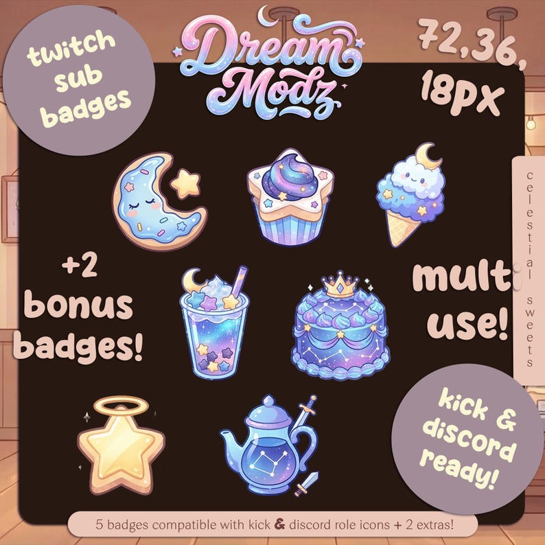 May include: A collection of celestial-themed digital badges with a dreamy aesthetic. The badges include a crescent moon cookie, cupcake, ice cream cone, drink, cake, star, and teapot. Text includes "Dream Modz", "twitch sub badges", and "bonus badges".