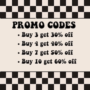 May include: A black and white checkered background with a white rectangle in the center. The rectangle contains the text "PROMO CODES" in black bold letters. Below the text are four lines of text in black bold letters, each with a discount offer: "Buy 3 get 30% off", "Buy 4 get 40% off", "Buy 7 get 50% off", and "Buy 10 get 60% off".