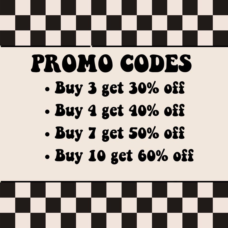 May include: A black and white checkered background with a white rectangle in the center. The rectangle contains the text "PROMO CODES" in black bold letters. Below the text are four lines of text in black bold letters, each with a discount offer: "Buy 3 get 30% off", "Buy 4 get 40% off", "Buy 7 get 50% off", and "Buy 10 get 60% off".
