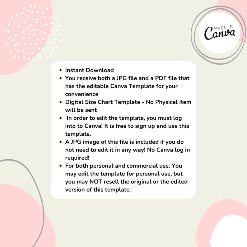 May include: A pink and white graphic with text describing a digital size chart template available for instant download. The text states that the template is for personal and commercial use, but the original or edited version may not be resold. The graphic also includes the text "MADE IN Canva".