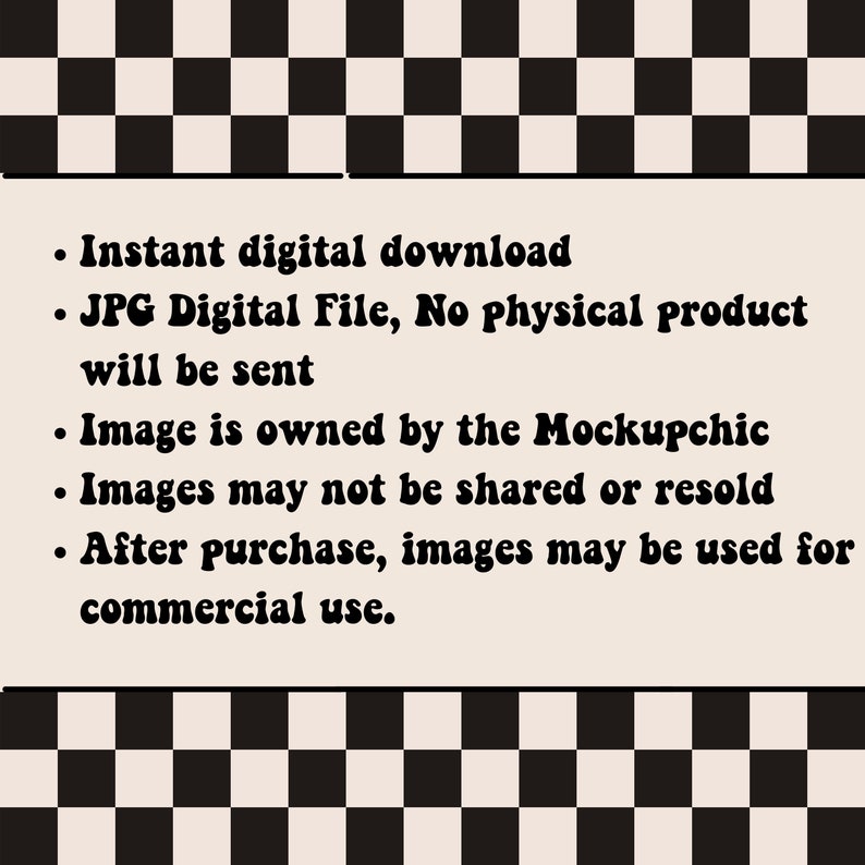 Puede incluir: Un fondo de cuadros blanco y negro con un rect&aacute;ngulo blanco que contiene texto en negro. El texto dice: "Descarga digital instant&aacute;nea. Archivo digital JPG, no se enviar&aacute; ning&uacute;n producto f&iacute;sico. La imagen es propiedad de Mockupchic. Las im&aacute;genes no se pueden compartir ni revender. Despu&eacute;s de la compra, las im&aacute;genes se pueden usar para uso comercial."