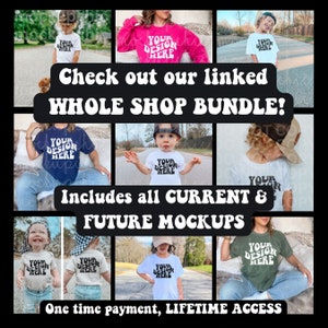 K&ouml;nnte beinhalten: Eine Collage aus Bildern, die verschiedene T-Shirt-Mockups mit dem Text "Your Design Here" zeigen. Die Bilder zeigen Kinder und Erwachsene, die T-Shirts in verschiedenen Farben tragen. Der Text "Check out our linked WHOLE SHOP BUNDLE!" und "Includes all CURRENT & FUTURE MOCKUPS" wird in einer Retro-Schriftart angezeigt. Der Text "One time payment, LIFETIME ACCESS" wird ebenfalls angezeigt.