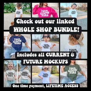 Puede incluir: Un collage de im&aacute;genes que muestran diferentes maquetas de camisetas con el texto "Your Design Here". Las im&aacute;genes incluyen ni&ntilde;os y adultos que llevan camisetas de diferentes colores. El texto "Check out our linked WHOLE SHOP BUNDLE!" y "Includes all CURRENT & FUTURE MOCKUPS" se muestra en una fuente retro. El texto "One time payment, LIFETIME ACCESS" tambi&eacute;n se muestra.