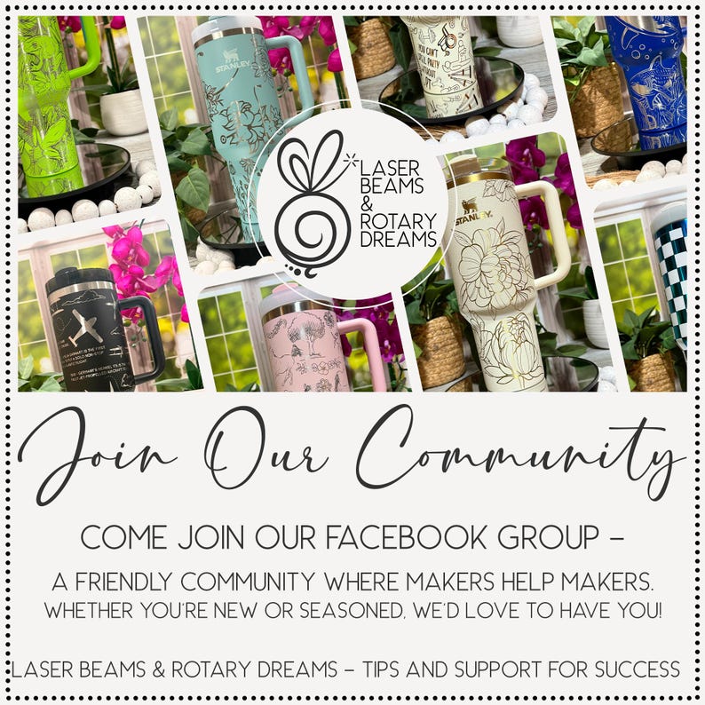 May include: A collage of various insulated tumblers and mugs in different colors and designs. The image includes the text "Join Our Community" and "Laser Beams & Rotary Dreams". The tumblers feature floral, geometric, and other decorative patterns.