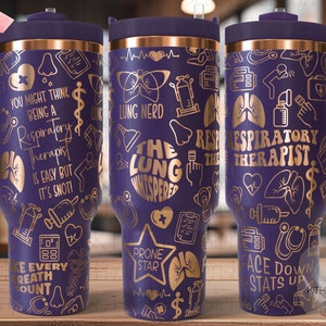 May include: Purple stainless steel travel mug with a gold design featuring respiratory therapy related icons and text. The text includes "Respiratory Therapist", "The Lung Whisperer", "Lung Nerd", and "You might think being a respiratory therapist is easy but it's snot!"