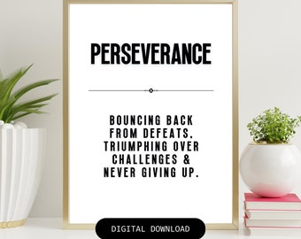 Bleiben Sie motivierte Ausdauer Definition druckbare Wandkunst, inspirierende Bürodekoration, tägliche Ermutigung, Produktivitätsschub und Erfolg