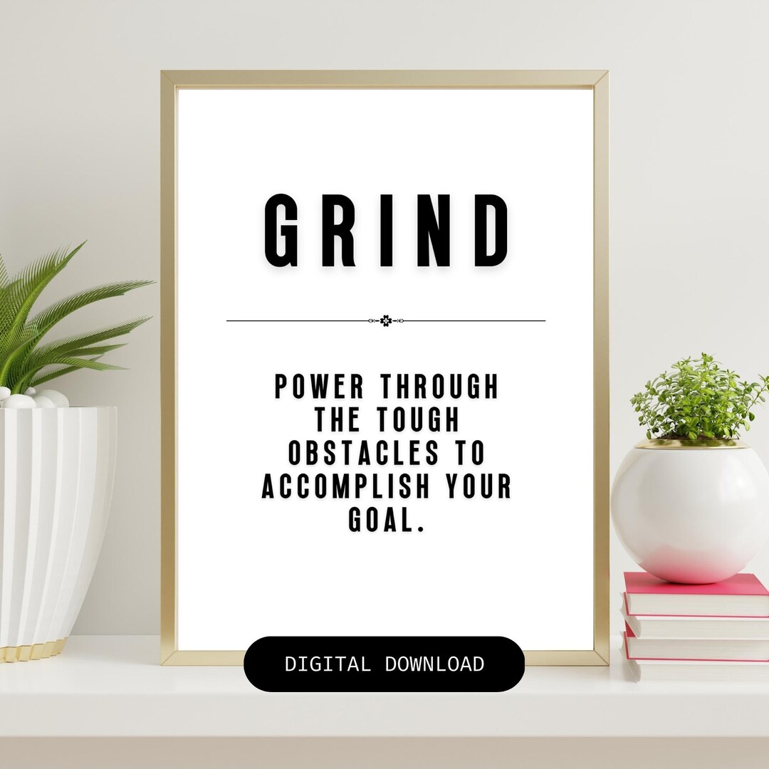 Grind Definition Printable Wall Art, Inspirational Quote Office Home