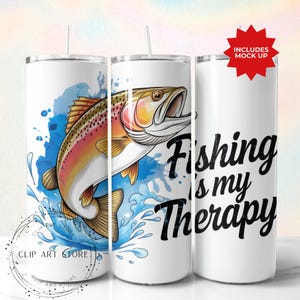 La pêche est ma thérapie 20 oz Skinny Tumbler Wrap, Sublimation Design, Téléchargement numérique, Funny Fisherman PNG, Design numérique, truite arc-en-ciel