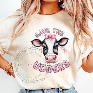 Save the Udders PNG, Breast Cancer Awareness Png, Cancer Png, Cow Png, Cow Sublimation Design, Awareness Png, Women&#39;s Health Digital Design