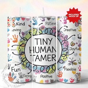 Winziger menschlicher Tamer Tumbler Wrap PNG, Vorschullehrer Tumble Wraps, Tagesmutter Geschenk, 20 Unzen Tumbler Sublimation Design, Mom Digital PNG