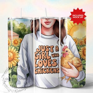 Just A Girl Who Loves Chickens Tumbler Wrap, 20oz Skinny Sublimation Tumbler Design, Farm Sunflower Chicken Lover Tumbler Wrap Design