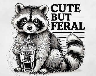 Cute But Feral Raccoon PNG, Funny Juice Clipart, Snarky Wasbeer sublimatieontwerp, DTF-overdracht, Stay Trashy png, schattig shirtontwerp