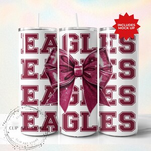Eagles School Team Maskottchen Bogen Tumbler Wrap, Maroon Team Fußball, Jubeln, Schulgeist, Spieltag, Sport Mom Sublimation Design, 20 Unzen Skinny