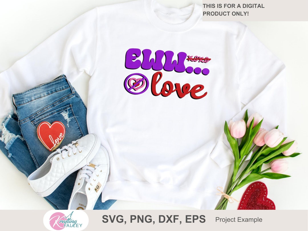 Eww Love SVG Retro Anti-valentine's Day PNG Wavy Digital File Anti-love ...