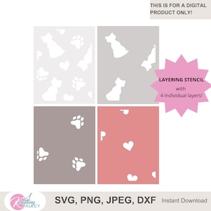 May include: A digital layering stencil with four individual layers. The stencil features a cat and paw print design. The stencil is available in SVG, PNG, JPEG, and DXF formats.