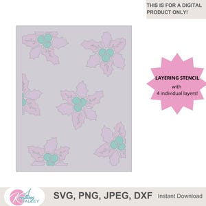May include: A digital layering stencil featuring a repeating pattern of stylized pink flowers with teal berries on a gray background. The image includes the text "LAYERING STENCIL with 4 individual layers!" and "SVG, PNG, JPEG, DXF Instant Download."