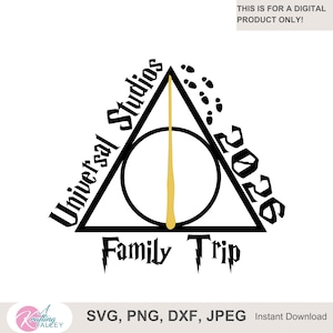 May include: Black and gold graphic design featuring a triangle with a circle and wand, the words "Universal Studios" and "Family Trip", and the year "2026". The image also includes the text "THIS IS FOR A DIGITAL PRODUCT ONLY!"