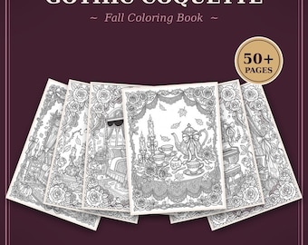 May include: A digital coloring book titled GOTHIC COQUETTE Fall Coloring Book with a dark purple background. The image displays several black and white line art pages featuring intricate floral borders, tea sets, and bedroom scenes with 50+ pages.