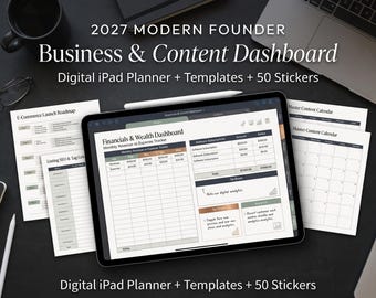 May include: A digital iPad planner titled 2027 Modern Founder Business & Content Dashboard, featuring financial tracking, content calendars, and SEO roadmaps. The screen displays a Financials & Wealth Dashboard with revenue and expense tables.