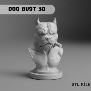Könnte beinhalten: Graustufen 3D-gedruckte Hunde-Büste mit Zigarre im Maul. Die Skulptur zeigt einen muskulösen Hund mit ernstem Gesichtsausdruck. Der Text "DOG BUST 3D" steht oben und "STL FILES" unten.