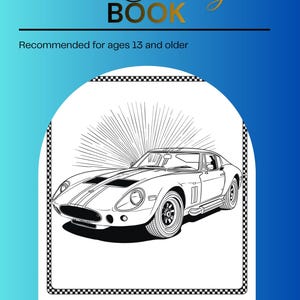 Peut inclure: Un livre de coloriage numérique de voitures de sport avec un fond dégradé bleu. La couverture présente le texte "SPORTS CAR COLORING BOOK" et "Recommended for ages 13 and older." Un dessin au trait noir et blanc d'une voiture est centré.