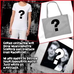 May include: A white t-shirt, a gray tote bag, and a framed photo, all with a black question mark on them. The text below the images reads "GERNE GESTALTEN WIR DEIN WUNSCHMOTIV. SCHREIB UNS EINFACH EINE NACHRICHT." and "WE ARE HAPPY TO DESIGN YOUR FAVOURITE MOTIF. JUST WRITE US A MESSAGE."