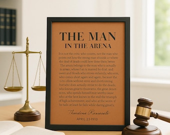 The Man in the Arena Leather Sign – Theodore Roosevelt Quote, Lawyer Gift