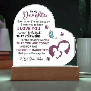 Mom To Daughter Gift Acrylic Heart Plaque W/LED Base| Daughter Night Light|Personalized Acrylic Sign|Birthday/Graduation Xmas LED Sign Gift