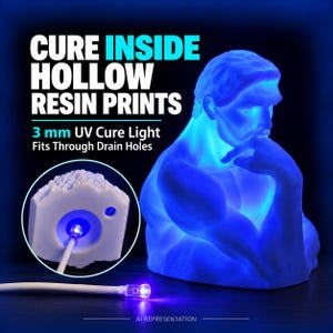 May include: A 3 mm UV cure light with a white cable and a small, clear tip emitting a bright blue light. The text reads: CURE INSIDE HOLLOW RESIN PRINTS, 3 mm UV Cure Light Fits Through Drain Holes. A blue-lit resin sculpture is shown.