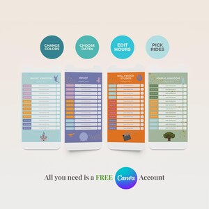 May include: Four smartphone-shaped graphics with park schedules for Magic Kingdom, Epcot, Hollywood Studios, and Animal Kingdom. Each has a different color scheme and park icon. The top has circular buttons with text: Change Colors, Choose Dates, Edit Hours, and Pick Rides. The text at the bottom says, "All you need is a FREE Canva Account."