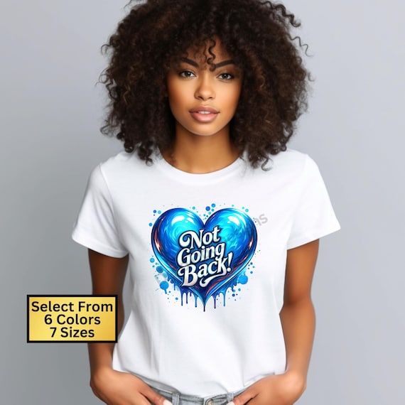 Show Your Support for Kamala Harris With an Image of A Blue Heart Representing the Democratic Party With the Quote not Going Back Etsy