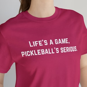 Pickleball Shirt, Funny Pickleball T-Shirt, Pickleball Player Gift, Pickleball Coach, life&#39;s a game pickleball&#39;s serious, Dark colors