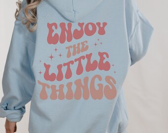 Enjoy Little Things, Funny Gym Hoodie, Oversized Hoodie, Gift for Gym Lover, Workout Gift, VSCO Positive Hoodie, Muscle Mommy, Pump Cover
