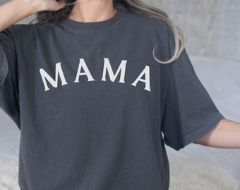 Comfort Color Mama Shirt, Mom Shirt, Mommy Shirt, Mama T-Shirt, Cute Mom Shirt, Mother's Day Gift, Mom Life Shirt, Mama Shirt