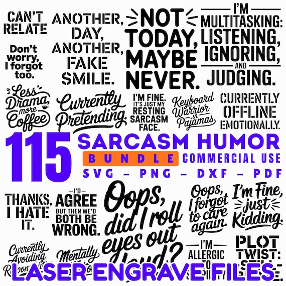 Laser engrave files Sarcasm Humor Svg Png Pdf & Dxf Bundle etched funny sarcasm designs instant downloads