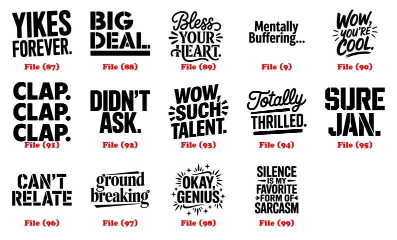 K&ouml;nnte beinhalten: Eine Sammlung von schwarz-wei&szlig;en Textdesigns mit verschiedenen Spr&uuml;chen wie "Yikes Forever", "Big Deal" und "Wow, You're Cool". Jedes Design hat eine Dateinummer, geeignet f&uuml;r Wandkunst oder Grafikdesign-Projekte.